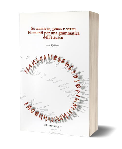 Su numerus, genus e sexus Elementi per una grammatica dell’etrusco