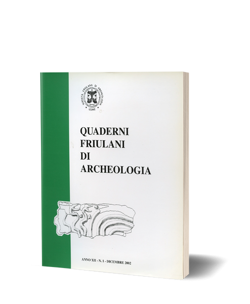 Quaderni Friulani di Archeologia XII/2002