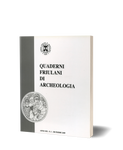 Quaderni Friulani di Archeologia XIX/2009 - Atti del Convegno intorno all'Adriatico (Trieste - Piran/Pirano, 30-31 maggio 2009)