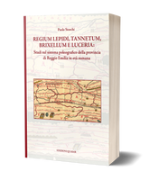 Regium Lepidi, Tannetum, Brixellum e Luceria - Studi sul sistema poleografico della provincia di Reggio Emilia in età romana