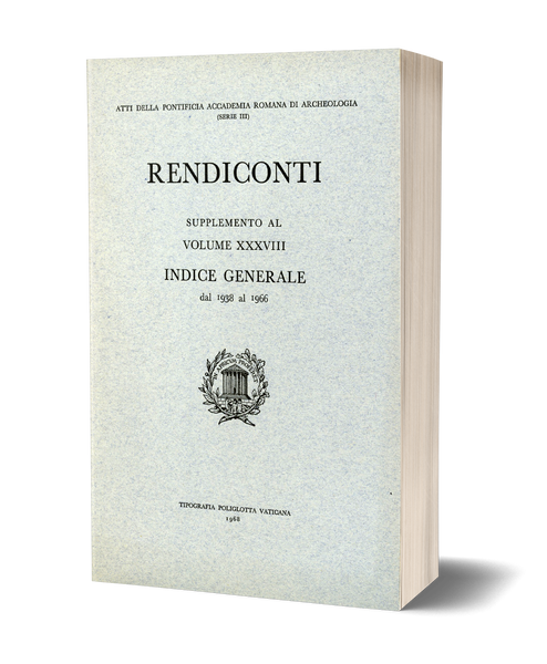 Rendiconti, Supplemento al vol. XXXVIII. Indice dei Rendiconti e delle Memorie dal 1938 al 1966