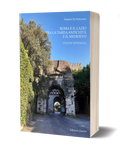 Roma e il Lazio tra la tarda antichità e il Medioevo. Studi di Topografia
