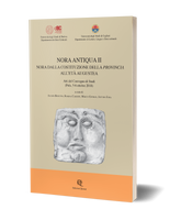 Nora Antiqua II. Nora dalla costituzione della provincia all'età augustea