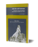 Sulle rive dell'Acheronte. Vol. 1 (Egitto, Vicino Oriente Antico, Area Storico-Comparativa) - Costruzione e percezione della sfera del Post Mortem nel Mediterraneo Antico.