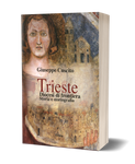 Trieste Diocesi di frontiera - Storia e storiografia