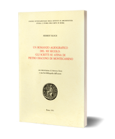 Un romanzo agiografico del XII secolo: gli scritti su Atina di Pietro Diacono di Montecassino