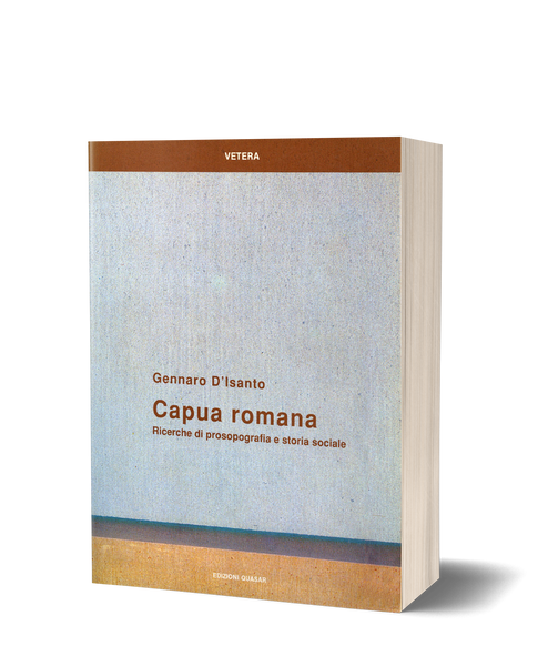 Capua Romana. Ricerche di prosopografia e storia sociale