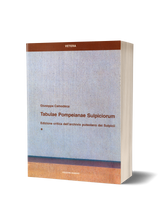 Tabulae Pompeianae Sulpiciorum (TPSulp.). Edizione critica dell'Archivio Puteolano dei Sulpicii