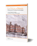 La Villa di Ossaia. Il territorio di Cortona in età romana